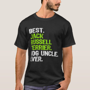 Best Jack Russell Terrier Dog Uncle Ever T-Shirt
