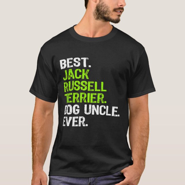 Best Jack Russell Terrier Dog Uncle Ever T-Shirt (Front)