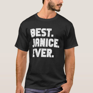 Best Janice Ever Popular Birth Names Janice Costum T-Shirt