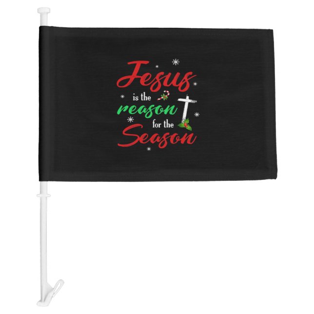 Best Jesus Is For Season Christmas Holiday Car Flag (Front)