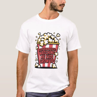 Best Job Ever Watching My Kids  Grow Up Funny Pare T-Shirt