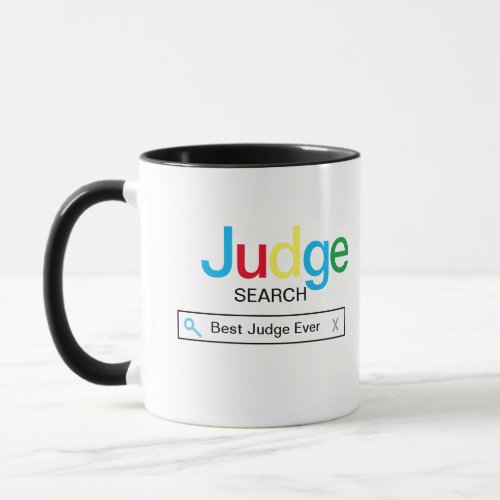 Best Judge Ever Search engine Result  Mug