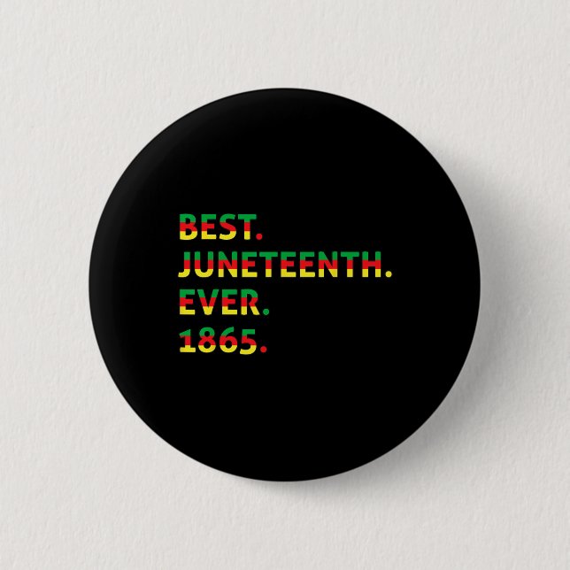Best Juneteenth Ever 1865 African American Black F Button (Front)