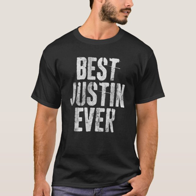 Best Justin Ever Funny Personalized First Name T-Shirt (Front)