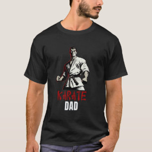 Best Karate Dad - A Martial Arts Super Dad T-Shirt