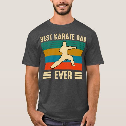 Best karate dad ever T_Shirt