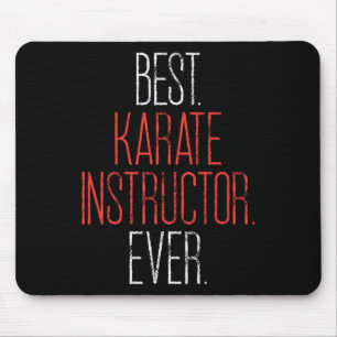 Best Karate Instructor Ever Martial Arts Teacher S Mouse Pad
