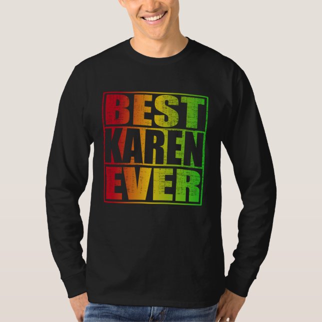Best Karen Ever T-Shirt (Front)