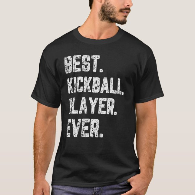Best Kickball Player Ever Kickballer Training T-Shirt (Front)