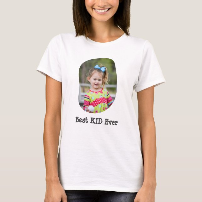 Best KID Ever upload your family photo T-Shirt (Front)