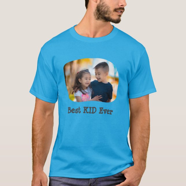 Best KID Ever Upload Your Horizontal Family Photo T-Shirt (Front)