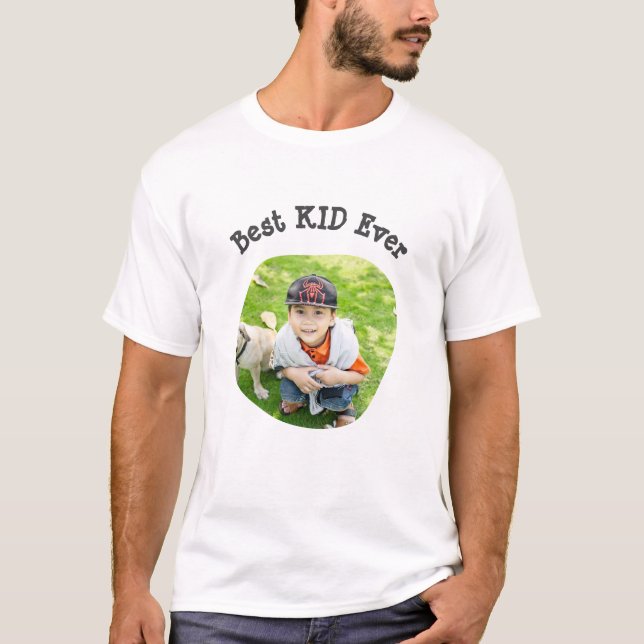Best KID Ever upload your square family photo T-Shirt (Front)