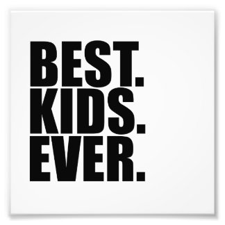 best kids ever - print