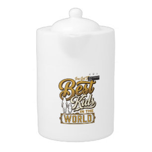 Best Kids in the World Vintage Family Typography D Teapot