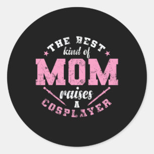 Best Kind Of Mom Raises A Cosplayer Figurine 1  Classic Round Sticker