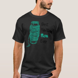 Best Knitting Mom Ever 157 T-Shirt