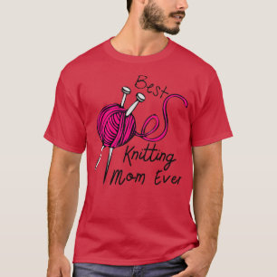 Best Knitting Mom Ever 164 T-Shirt