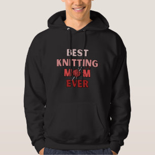 Best Knitting Mom Ever 31 Hoodie