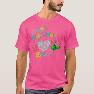 Best Knitting Mom Ever 429 T-Shirt