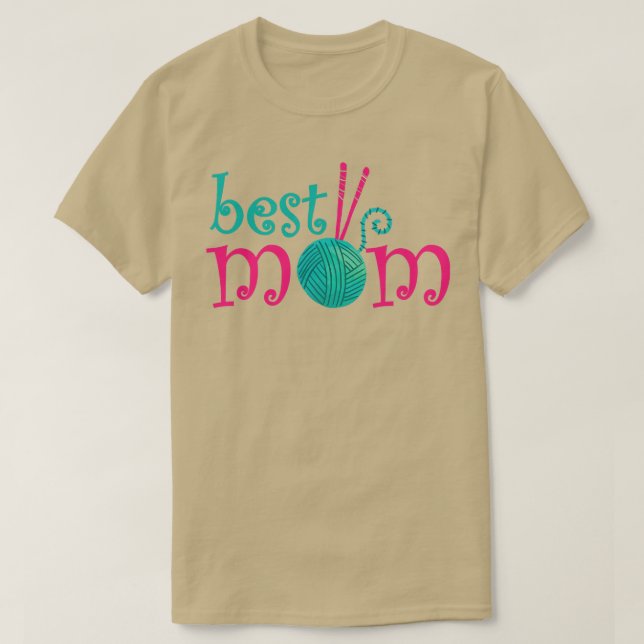 Best Knitting Mom Ever 63  T-Shirt (Design Front)