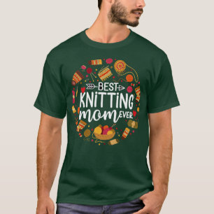 Best Knitting Mom Ever 87 T-Shirt