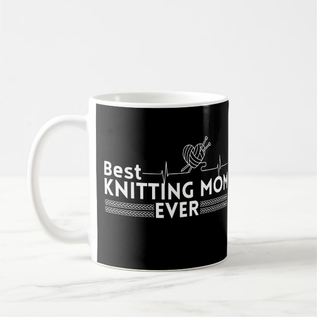 Best knitting mom ever coffee mug (Left)