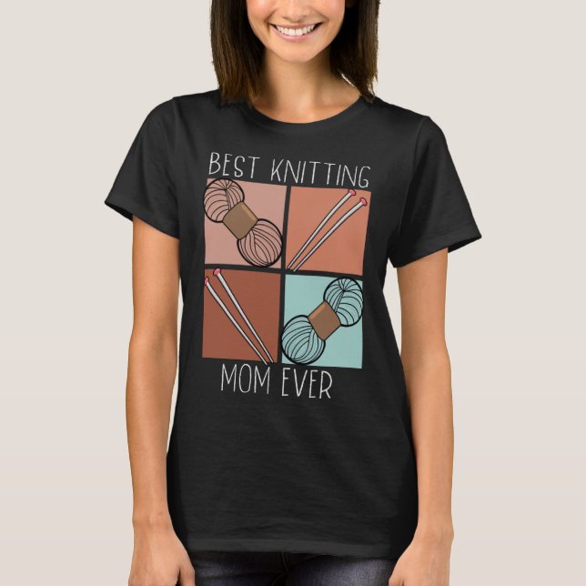 Best Knitting Mom Ever Crochet Yarn Collector Moth T-Shirt (Front)