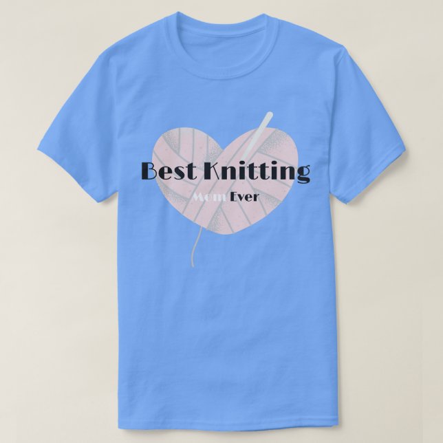 Best Knitting Mom Ever Gift 4  T-Shirt (Design Front)