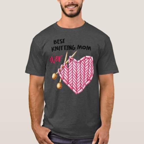 Best Knitting Mom Ever in the world  T_Shirt