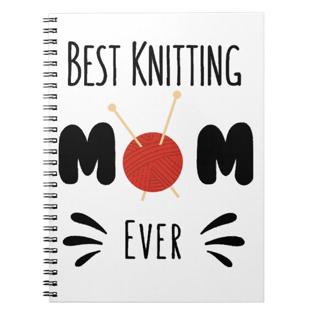 Best Knitting Mom Ever Notebook (Front)