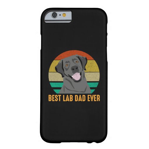 Best Lab Dad Ever Barely There iPhone 6 Case