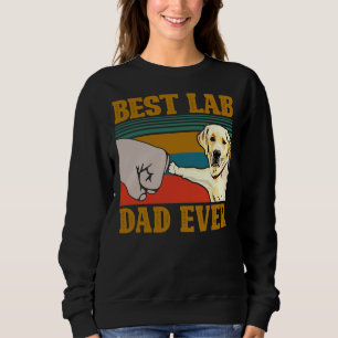 Best Lab Dad Ever Yellow Labrador Retriever Bump F Sweatshirt
