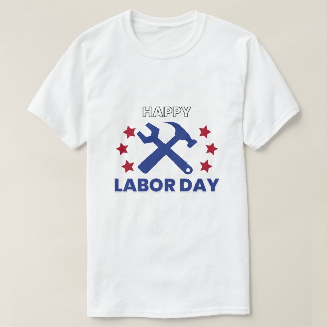 Best Labor Day Gift T-Shirt (Design Front)
