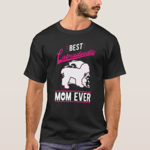 Best Labradoodle Mom Ever T-Shirt