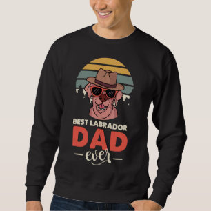 Best Labrador Dad Ever Retriever Dog Paw Love Sweatshirt