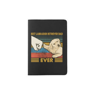 Best Labrador Retriever Dad Ever Passport Holder