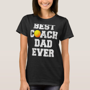 Best Lacrosse Coach Dad Ever  Lacrosse Father's Da T-Shirt