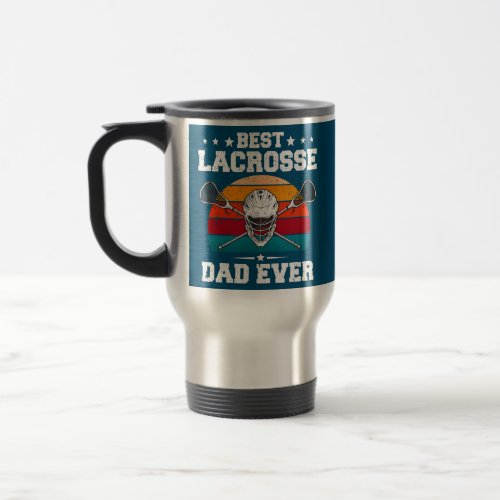 Best Lacrosse Dad Ever Ball Vintage Fathers Day Travel Mug