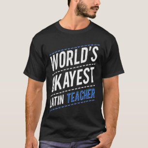 Best Latin Teacher Latin Teacher T-Shirt