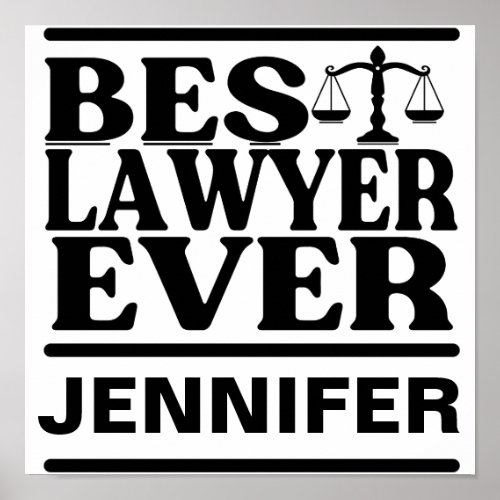 Best Lawyer Ever _ Lawyer Graduation Gift Poster