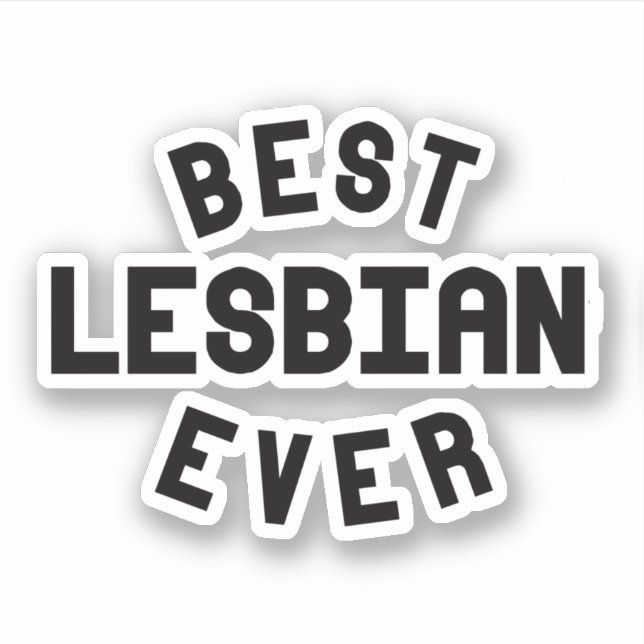 Best Lesbian Ever Sticker (Front)