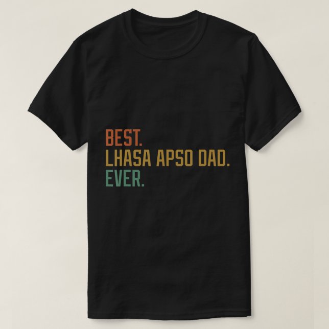 Best Lhasa Apso Dad Ever Dog Breed Father's Day Ca T-Shirt (Design Front)