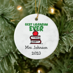 "Best Librarian Ever" Christmas Ornament
