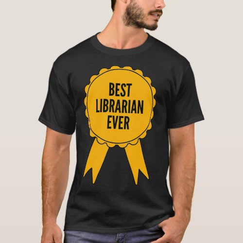 Best Librarian Ever Gold Medal Achievement T_Shirt