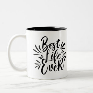 Best Life Ever Splash Calligraphy Black and White Two-Tone Coffee Mug