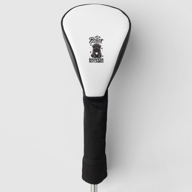 Best life with Bouvier des Flandres  Golf Head Cover (Front)
