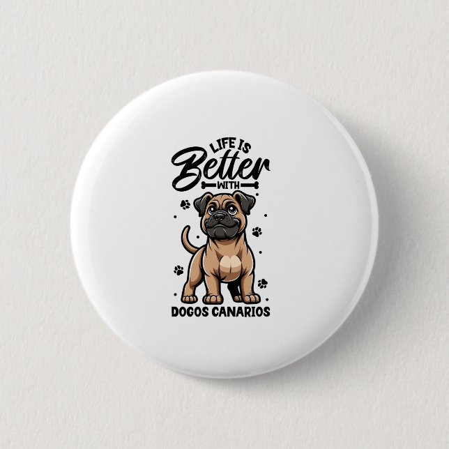 Best life with Dogo Canario  Button (Front)