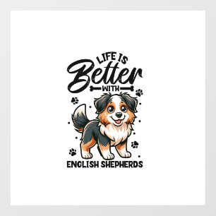 Best life with English Shepherd Wall Decal