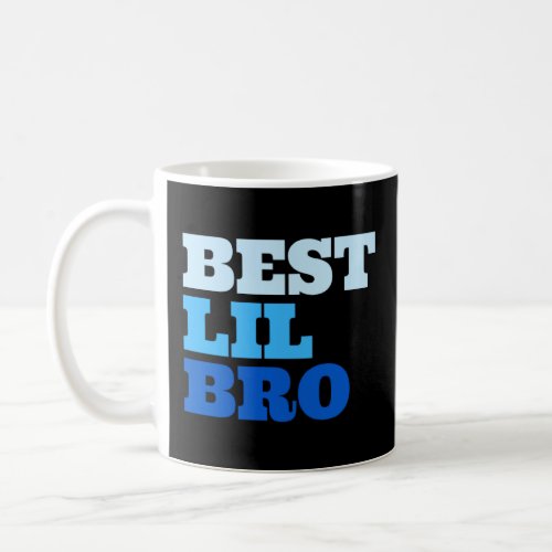Best Lil Bro Little Sibling Brother Family Love  Coffee Mug