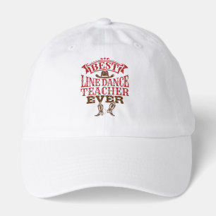 Best Line Dance Teacher Ever Hat